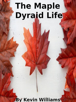 cover image of The Maple Dyraid Life